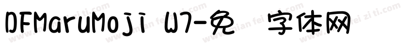 DFMaruMoji W7字体转换